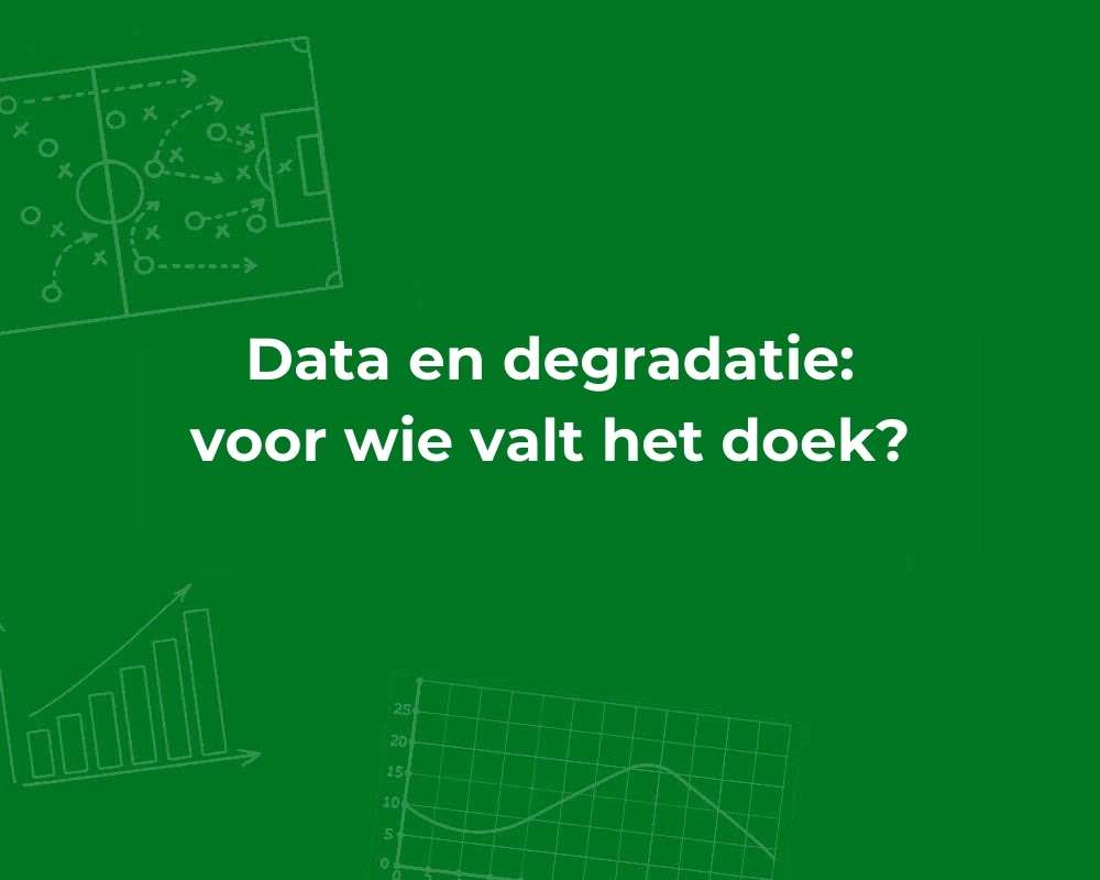 data en degradatie voor wie valt het doek